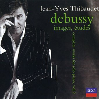 Jean-Yves Thibaudet - Debussy · images, études ~