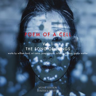 Poem of a Cell, Volume 1: The Song of Songs
