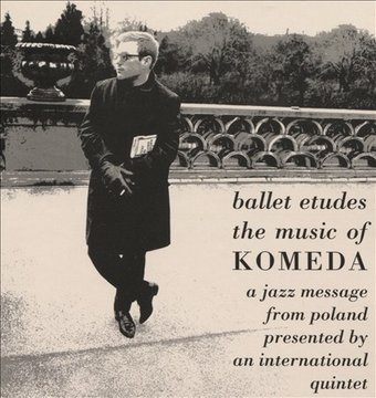 Ballet Etudes: The Music of Komeda