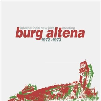 Burg Altena 1972-1973: International New Jazz