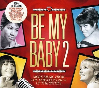 Be My Baby, Vol. 2: More Music from the Girls of