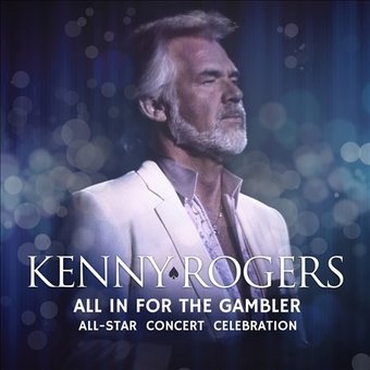 Kenny Rogers: All in for the Gambler (Live)