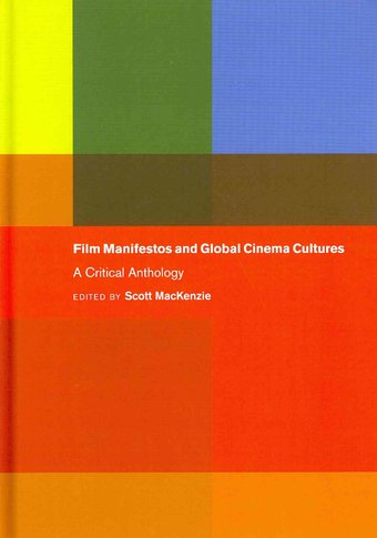 Film Manifestos and Global Cinema Cultures: A