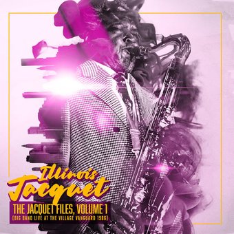 The Jacquet Files, Volume 1: Big Band Live at the