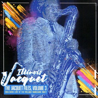 The Jacquet Files, Volume 3: Big Band Live at the
