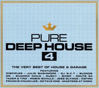 Pure Deep House, Vol. 4: The Very Best of House &