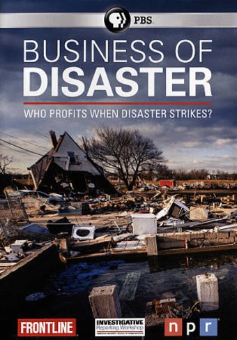 PBS - Frontline: The Business of Disaster