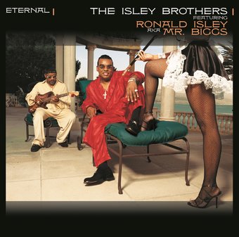 Eternal (Feat. Ronald Isley AKA Mr. Biggs)
