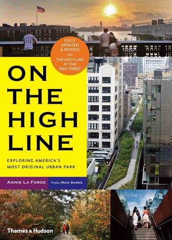 On the High Line: Exploring America's Most