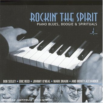 Rockin' the Spirit: Piano Blues, Boogie &