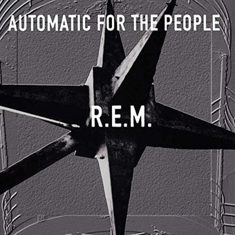 Automatic For The People (25th Anniversary