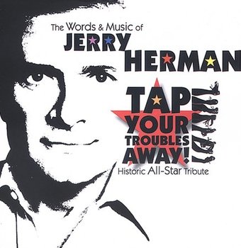 The Words & Music of Jerry Herman: Tap Your