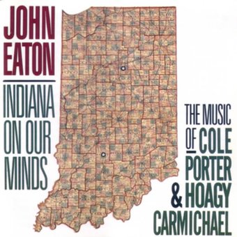 Indiana on Our Minds: The Music of Cole Porter &