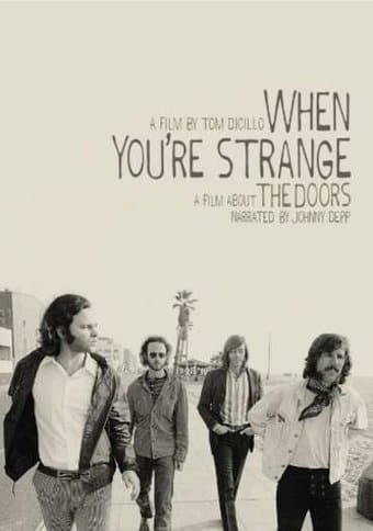 The Doors - When You're Strange: A Film About the