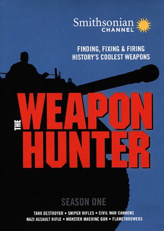 Smithsonian Channel - The Weapon Hunter, Season 1