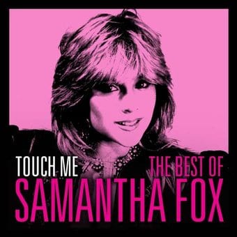 Touch Me: The Best of Samantha Fox