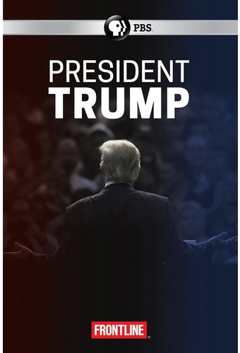 PBS - Frontline: President Trump