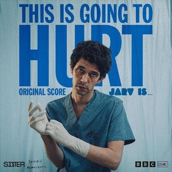 This Is Going to Hurt [Original Score]