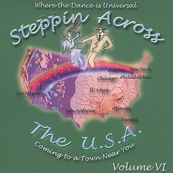 Steppin Across the U.S.A., Volume 6