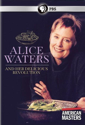 PBS - American Masters: Alice Waters and Her