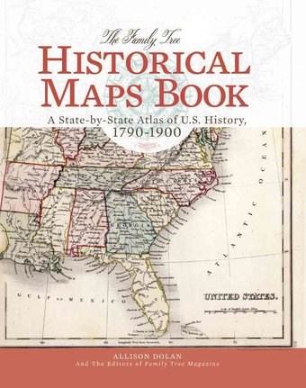 The Family Tree Historical Maps Book: A