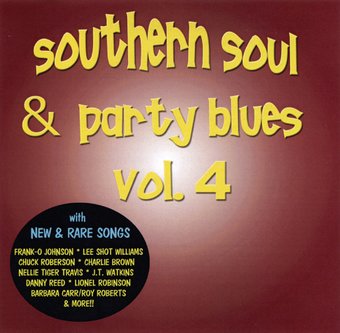 Southern Soul & Party Blues, Volume 4