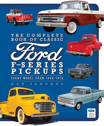 The Complete Book of Classic Ford F-Series