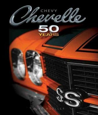 Chevy Chevelle: Fifty Years
