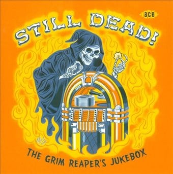 Still Dead! - The Grim Reaper's Jukebox