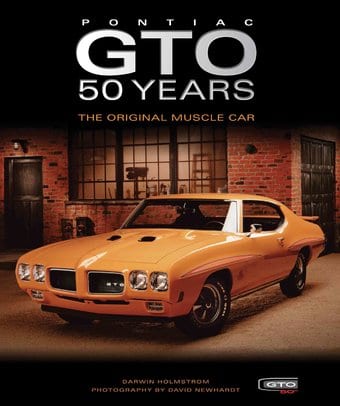 Pontiac GTO 50 Years: The Original Muscle Car