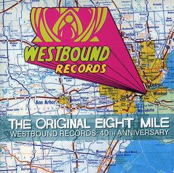 Westbound Records - The Original Eight Mile: 40th