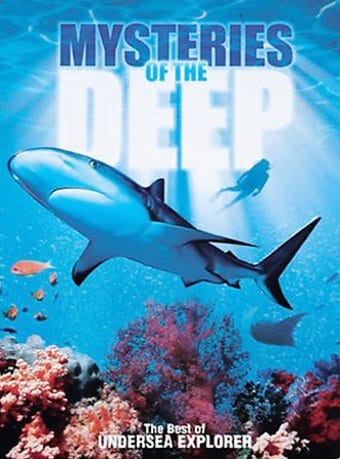 Mysteries of the Deep: The Best of Undersea