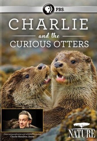 PBS - Nature: Charlie and the Curious Otters