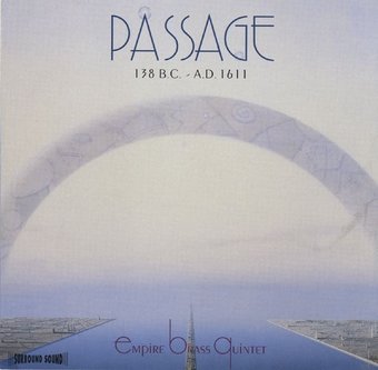 Passage: 138 B.C. - A.D. 1611