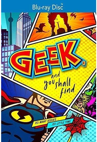 Geek, and You Shall Find (Blu-ray)