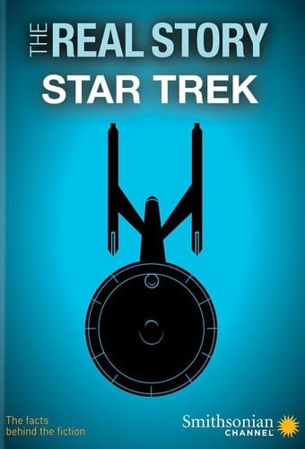 Smithsonian Channel - The Real Story: Star Trek