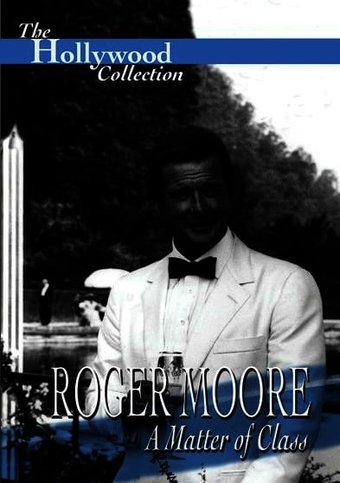 Hollywood Collection - Roger Moore: A Matter of
