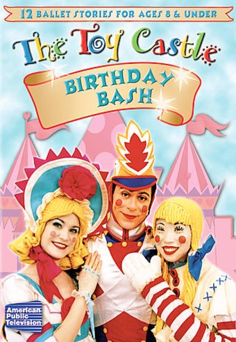 The Toy Castle - Birthday Bash: 12 Ballet Stories