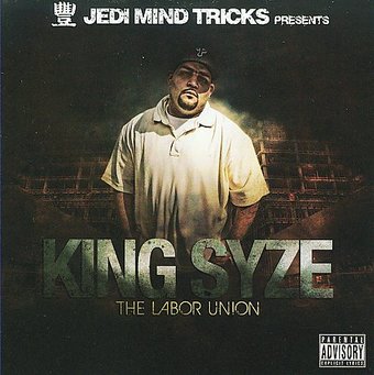 King Syze: The Labor Union [PA]