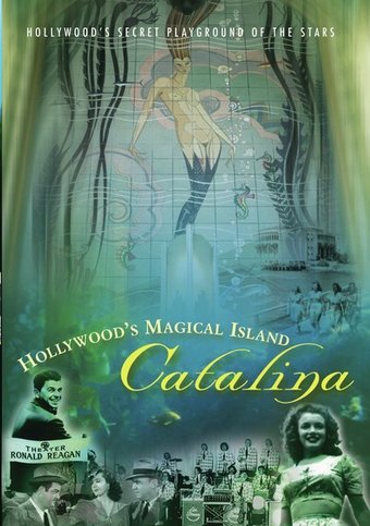 Hollywood's Magical Island: Catalina
