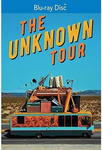 The Unknown Tour (Blu-ray)