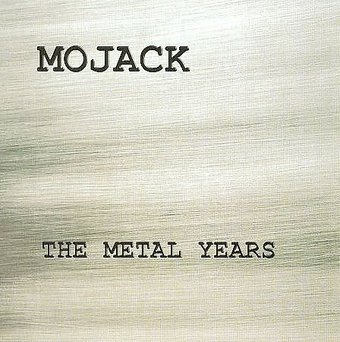 The Metal Years *