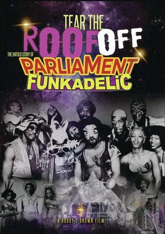 Tear the Roof Off: The Untold Story of Parliament