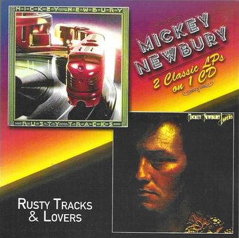 Newbury, Mickey: Rusty Tracks, Lovers Amz