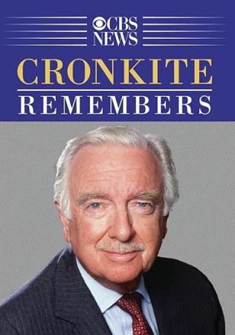 Cronkite Remembers