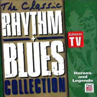 Classic Rhythm & Blues Collection: Heroes &