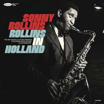 Rollins In Holland: The 1967 Studio & Live