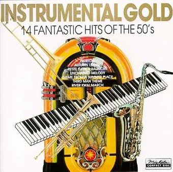 Instrumental Gold: 14 Fantastic Hits of the 50's