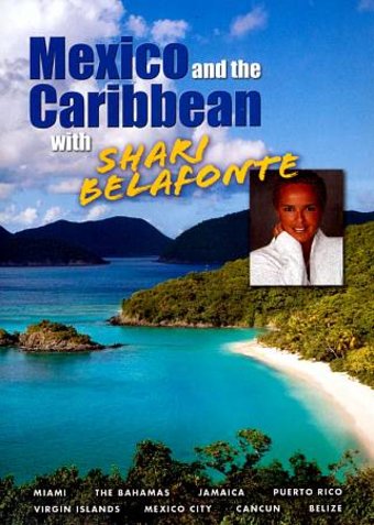 Travel - Mexico and the Caribbean with Shari