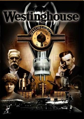 Westinghouse: The Life & Times of An American Icon
